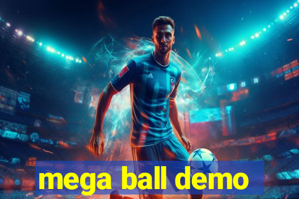 mega ball demo